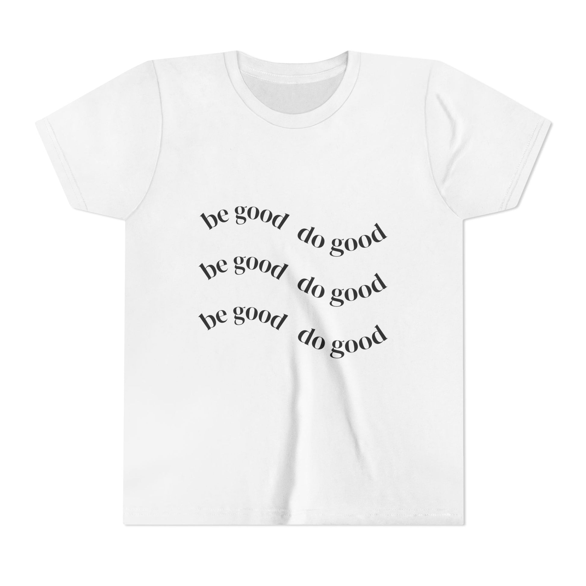 Be Good Do Good Tee