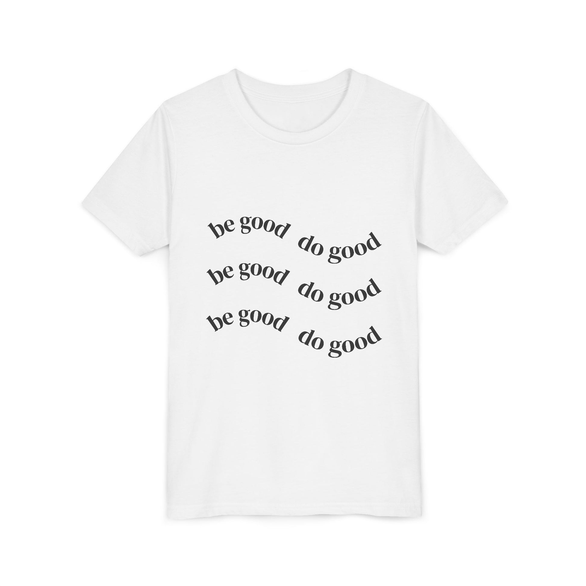 Be Good Do Good Tee